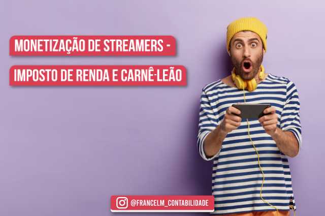 imposto de renda para streamers: como declarar