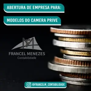 tributação para modelos do camera prive Abertura de empresa (CNPJ) Para Modelos do Camera Prive: Como legalizar?